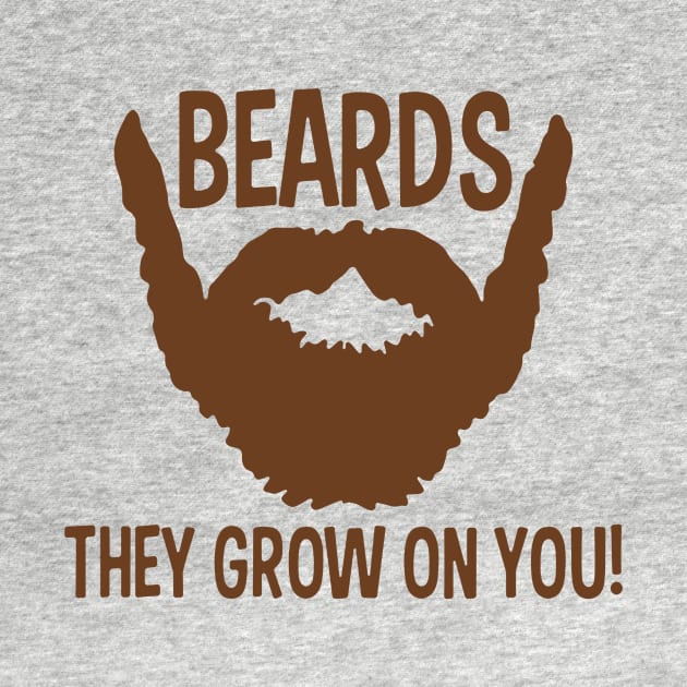 Beards The Grow On You | Funny Quote by Bersama Star